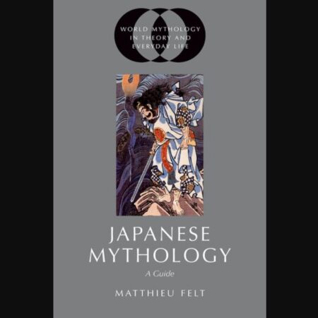 Front cover of the book "Japanese Mythology: A Guide"