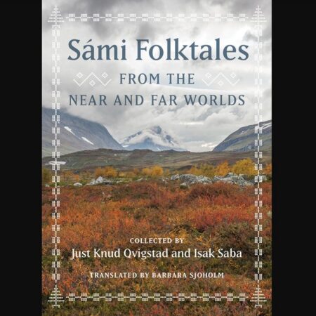 Front cover of the book "Sámi Folktales from the Near and Far Worlds"