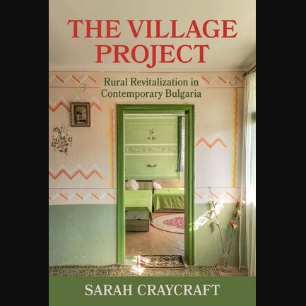 Front cover of the monograph "The Village Project: Rural Revitalization in Contemporary Bulgaria"