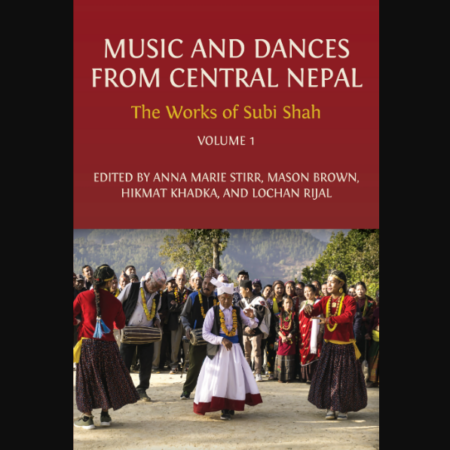 Front cover of edited volume "music and dances from central nepal: the works of subi shah"