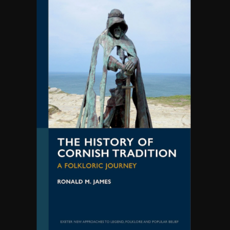 Front cover of the book "The History of Cornish Tradition: A Folkloric Journey"